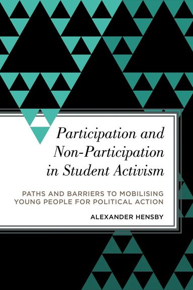 Alexander Hensby - Participation and Non-Participation in Student Activism, Häftad