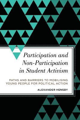 Participation and Non-Participation in Student Activism 1