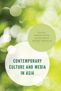 bokomslag Contemporary Culture and Media in Asia