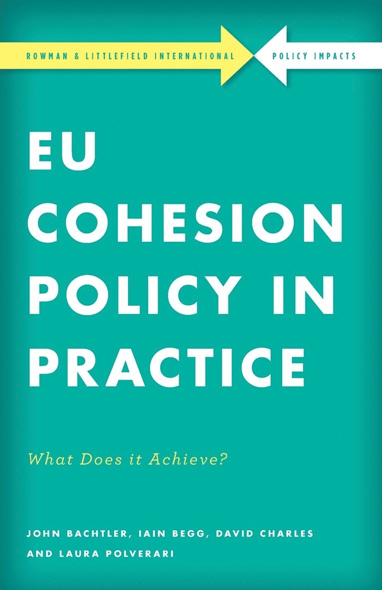 John Bachtler, Iain Begg, David Charles, Laura Polverari, Professor of Innovation a Charles, David - EU Cohesion Policy in Practice, Häftad