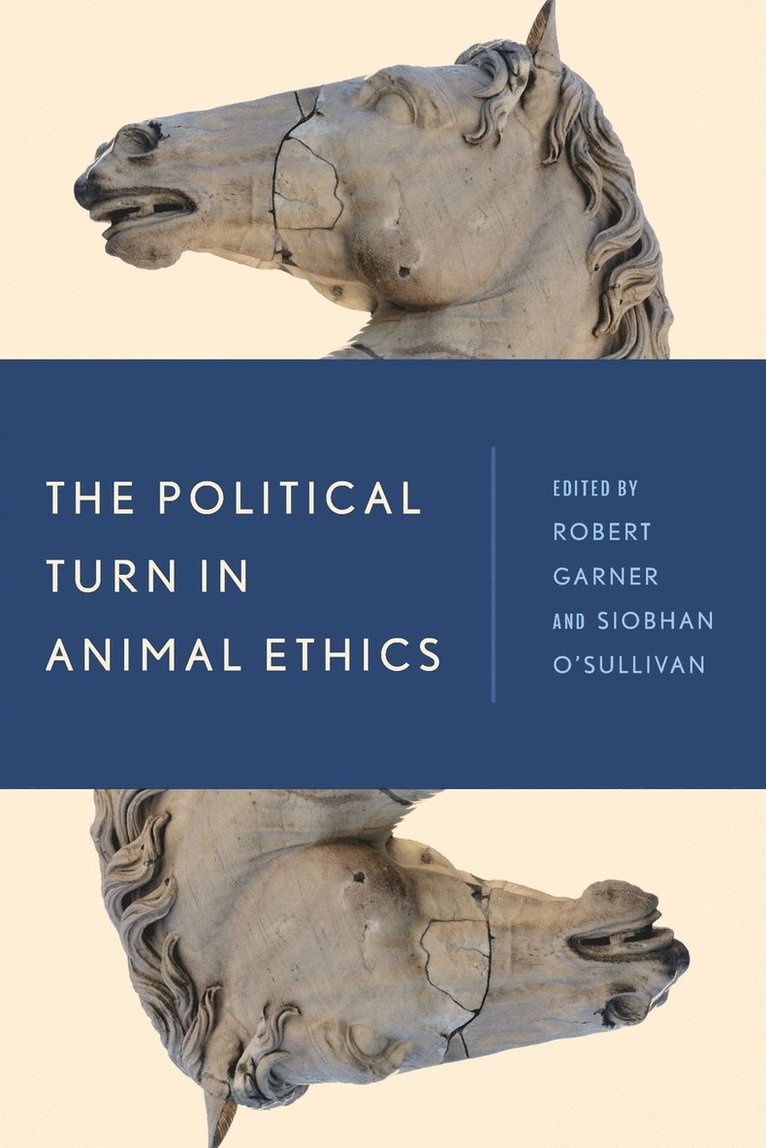 The Political Turn in Animal Ethics 1