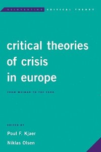 bokomslag Critical Theories of Crisis in Europe