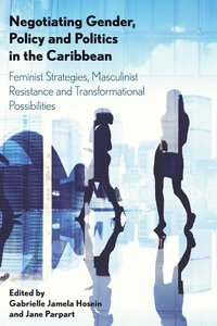 bokomslag Negotiating Gender, Policy and Politics in the Caribbean