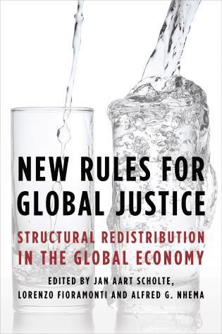 Jan Aart Scholte, Lorenzo Fioramonti, Alfred G. Nhema - New Rules for Global Justice, Inbunden
