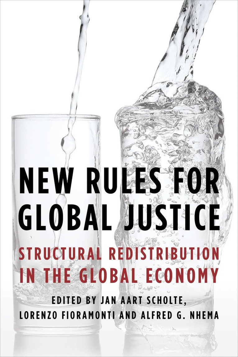Jan Aart Scholte, Lorenzo Fioramonti, Alfred G. Nhema - New Rules for Global Justice, Häftad