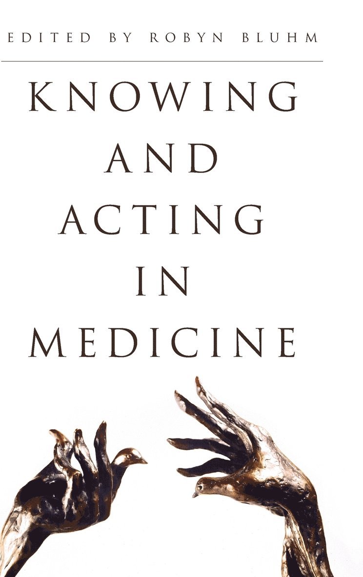 Knowing and Acting in Medicine 1