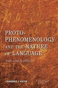 bokomslag Proto-Phenomenology and the Nature of Language