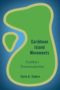 bokomslag Caribbean Island Movements