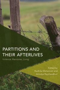 bokomslag Partitions and Their Afterlives