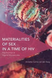 bokomslag Materialities of Sex in a Time of HIV