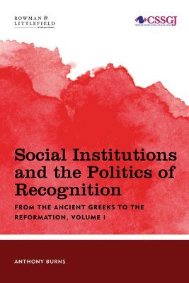 bokomslag Social Institutions and the Politics of Recognition