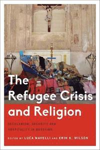 bokomslag The Refugee Crisis and Religion