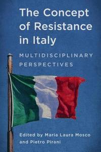 bokomslag The Concept of Resistance in Italy