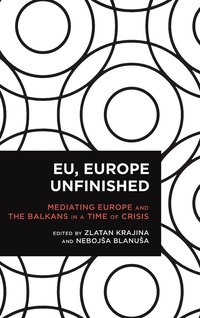 bokomslag EU, Europe Unfinished