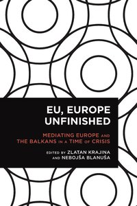 bokomslag EU, Europe Unfinished