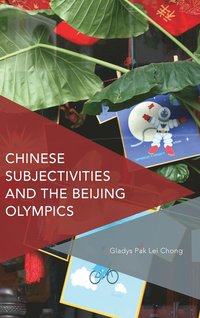 bokomslag Chinese Subjectivities and the Beijing Olympics