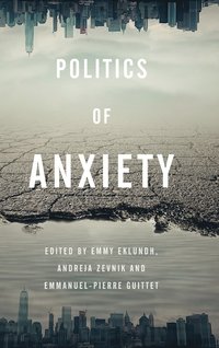 bokomslag Politics of Anxiety