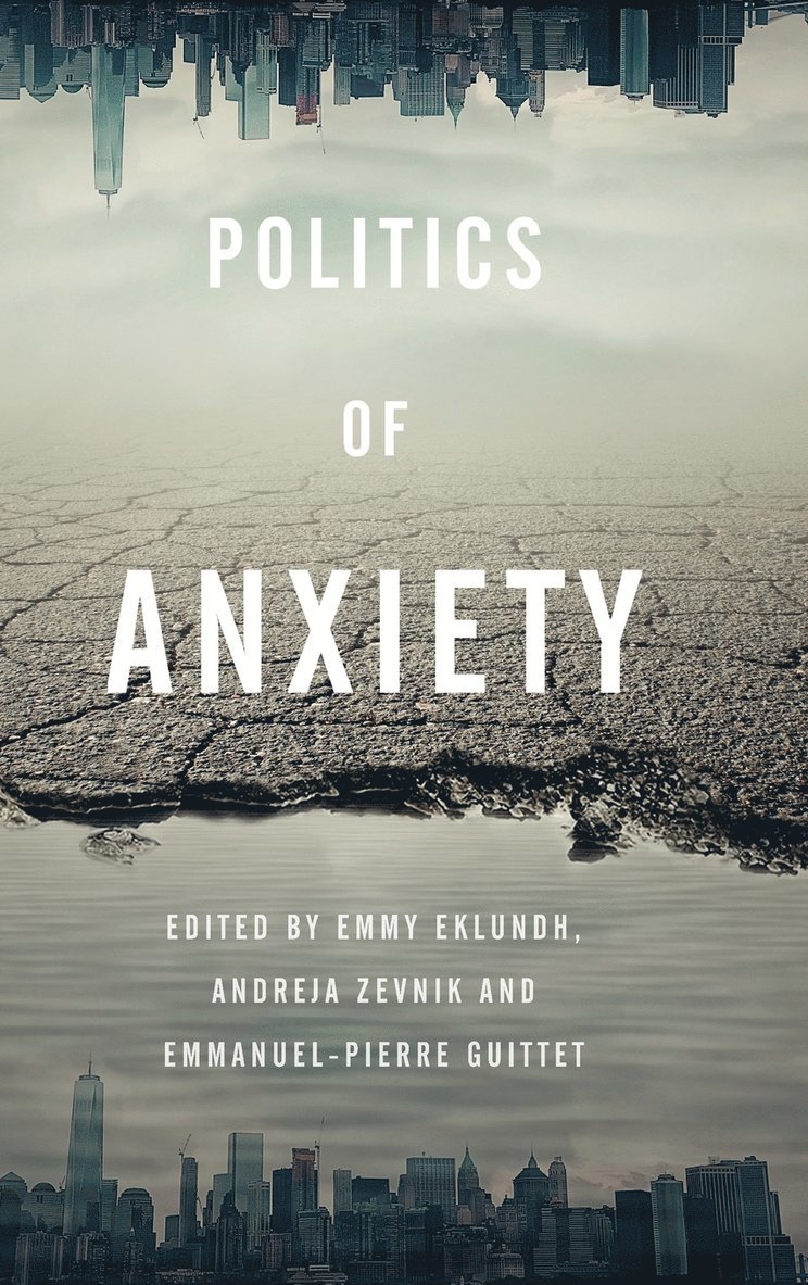 Politics of Anxiety 1