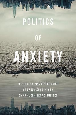 Politics of Anxiety 1