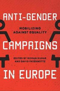 bokomslag Anti-Gender Campaigns in Europe