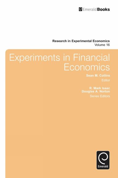 R. Mark Isaac, Douglas A. Norton - Experiments in Financial Economics, Inbunden