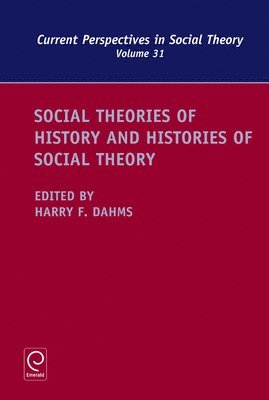 Social Theories of History and Histories of Social Theory 1