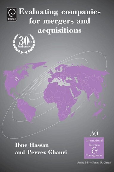 Pervez Ghauri, Ibne Hassan - Evaluating Companies for Mergers and Acquisitions, Inbunden