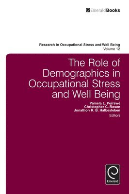 The Role of Demographics in Occupational Stress and Well Being 1