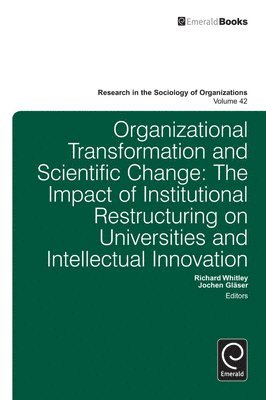 Organisational Transformation and Scientific Change 1