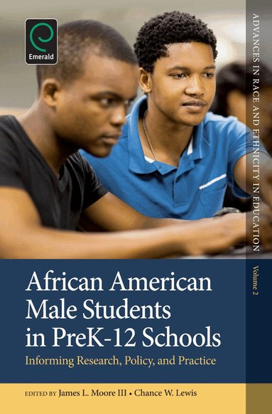 James L. Moore III, Chance W. Lewis - African American Male Students in PreK-12 Schools, Inbunden