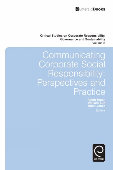 Ralph Tench, William Sun, Brian Jones - Communicating Corporate Social Responsibility, Inbunden