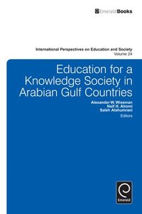 bokomslag Education for a Knowledge Society in Arabian Gulf Countries