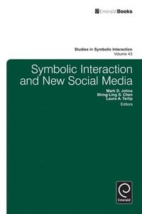 bokomslag Symbolic Interaction and New Social Media