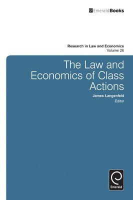 The Law and Economics of Class Actions 1