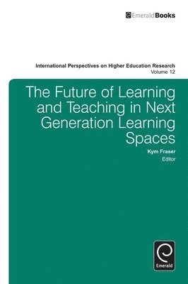 bokomslag The Future of Learning and Teaching in Next Generation Learning Spaces