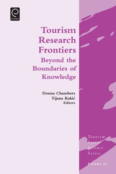Donna Chambers, Tijana Rakic - Tourism Research Frontiers, Inbunden