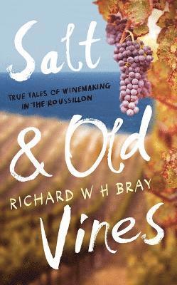 Salt & Old Vines 1