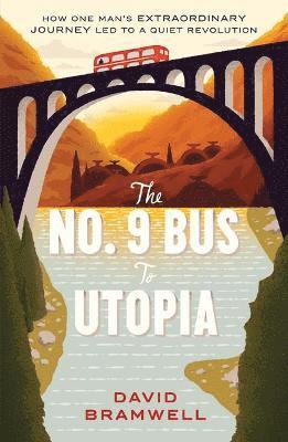 David Bramwell - No.9 Bus to Utopia, Häftad