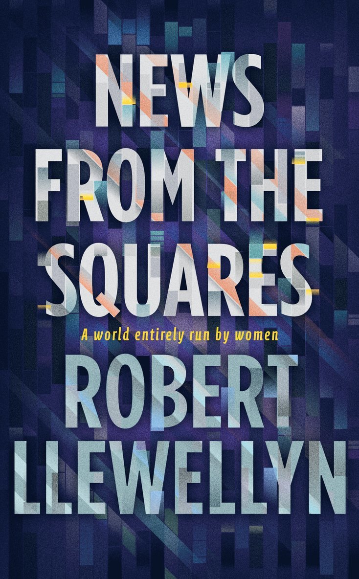 Robert Llewellyn - News from the Squares, Häftad