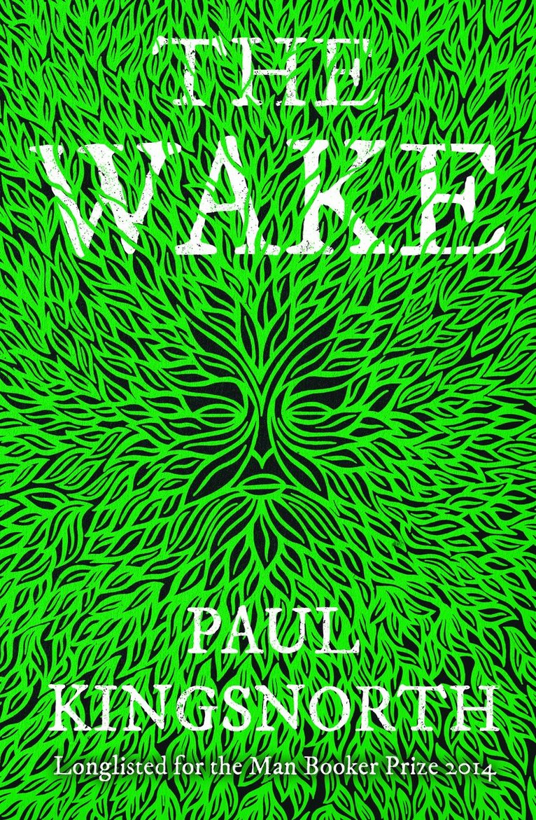 Paul Kingsnorth - Wake, Häftad