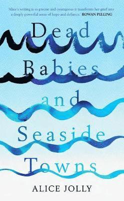 Dead Babies and Seaside Towns 1