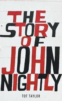 bokomslag The Story of John Nightly