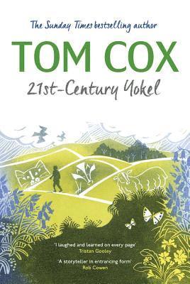 Tom Cox - 21st-Century Yokel, Inbunden