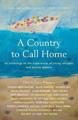 A Country to Call Home: An anthology on the experiences of young refugees and asylum seekers 1