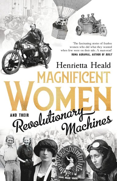 bokomslag Magnificent Women and their Revolutionary Machines