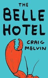 bokomslag The Belle Hotel