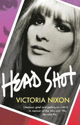 Victoria Nixon - Head Shot, Inbunden. Tillgänglighet: Lägg i varukorg