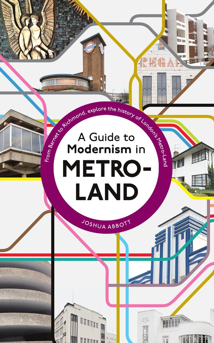 Joshua Abbott - Guide to Modernism in Metro-Land, Häftad