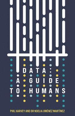 bokomslag Data: A Guide to Humans