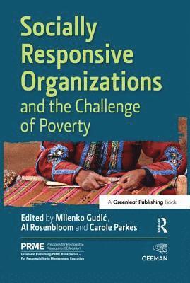 Socially Responsive Organizations & the Challenge of Poverty 1